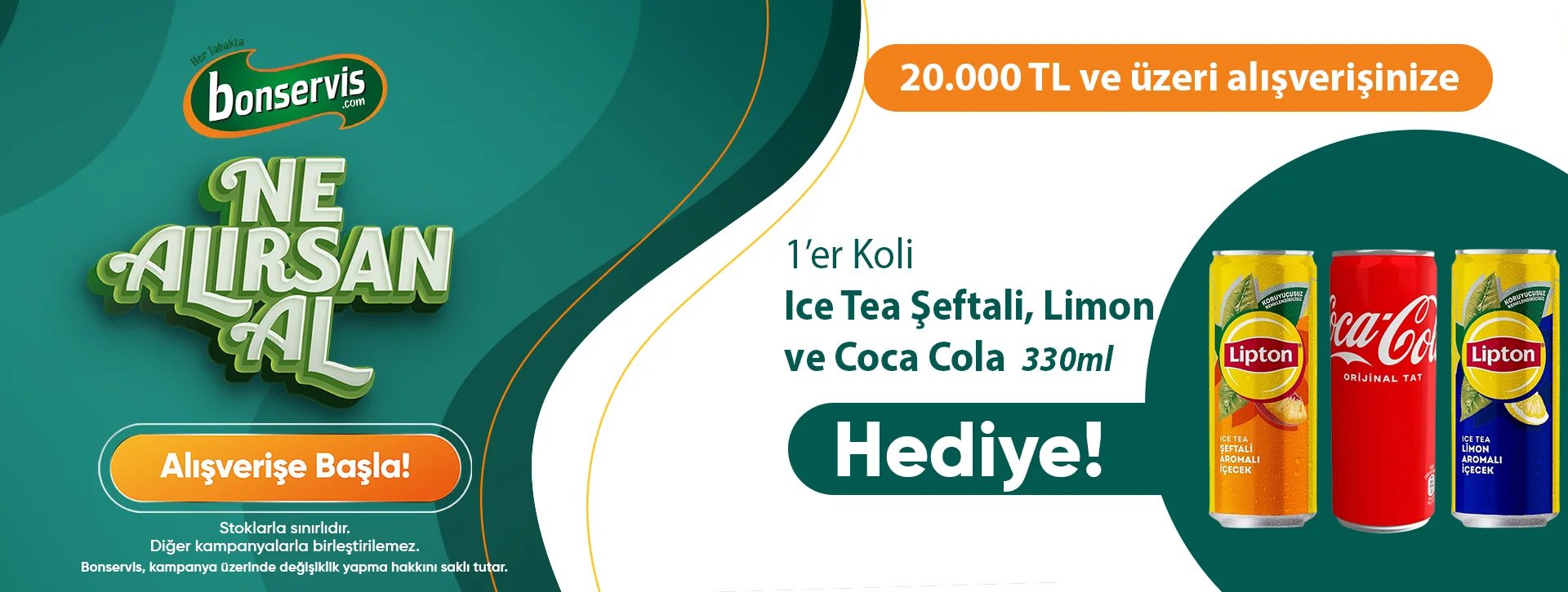  20.000 TL ve üzeri alışverişinize 1'er Koli Coca-Cola, Ice Tea Şeftali ve Ice Tea Limon Hediye! 