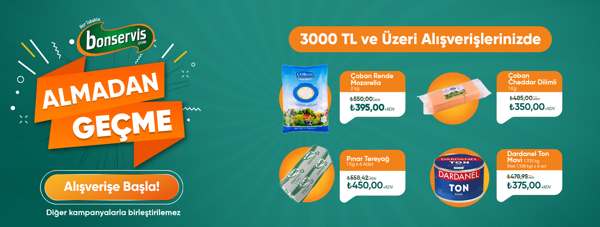 3000 TL ve üzeri alışverişinize Dardanel Ton 1705 Gr 375,00 TL +KDV