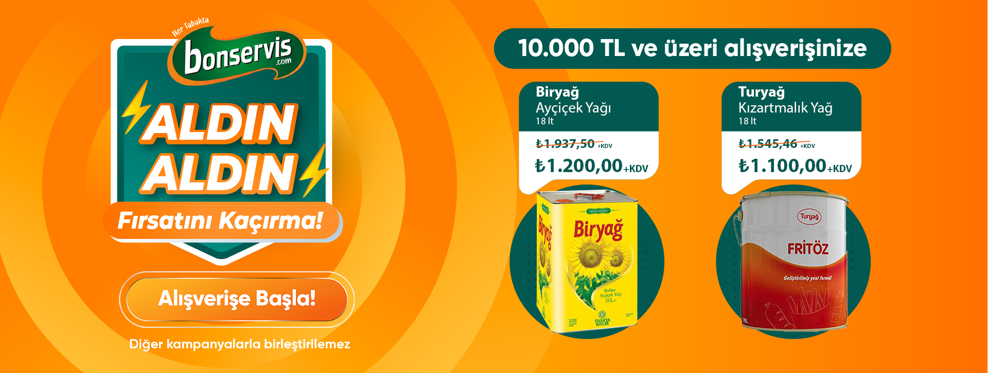  10.000 TL ve üzeri alışverişinize Turyağ Kızartmalık Yağ 18 Lt 1.100,00 TL +KDV 