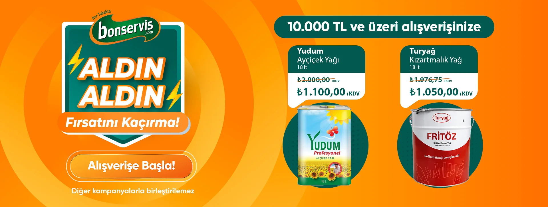  10.000 TL ve üzeri alışverişinize Turyağ Kızartmalık Yağ 18 Lt 1.050,00 TL +KDV 