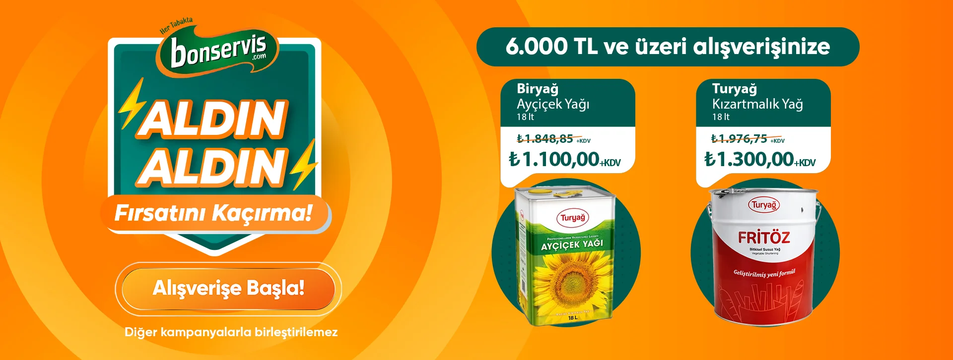  6.000 TL ve üzeri alışverişinize Turyağ Kızartmalık Yağ 18 Lt 1.300,00 TL +KDV 