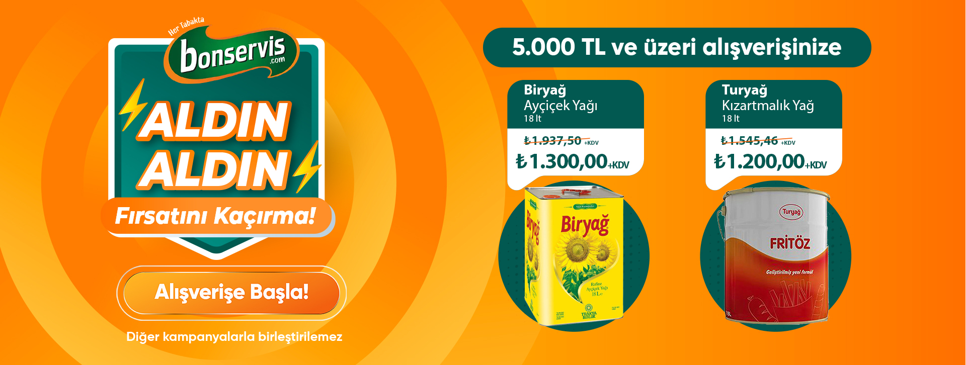 5.000 TL ve üzeri alışverişinize Biryağ Ayçiçek Yağ 18 Lt 1.300,00 TL +KDV