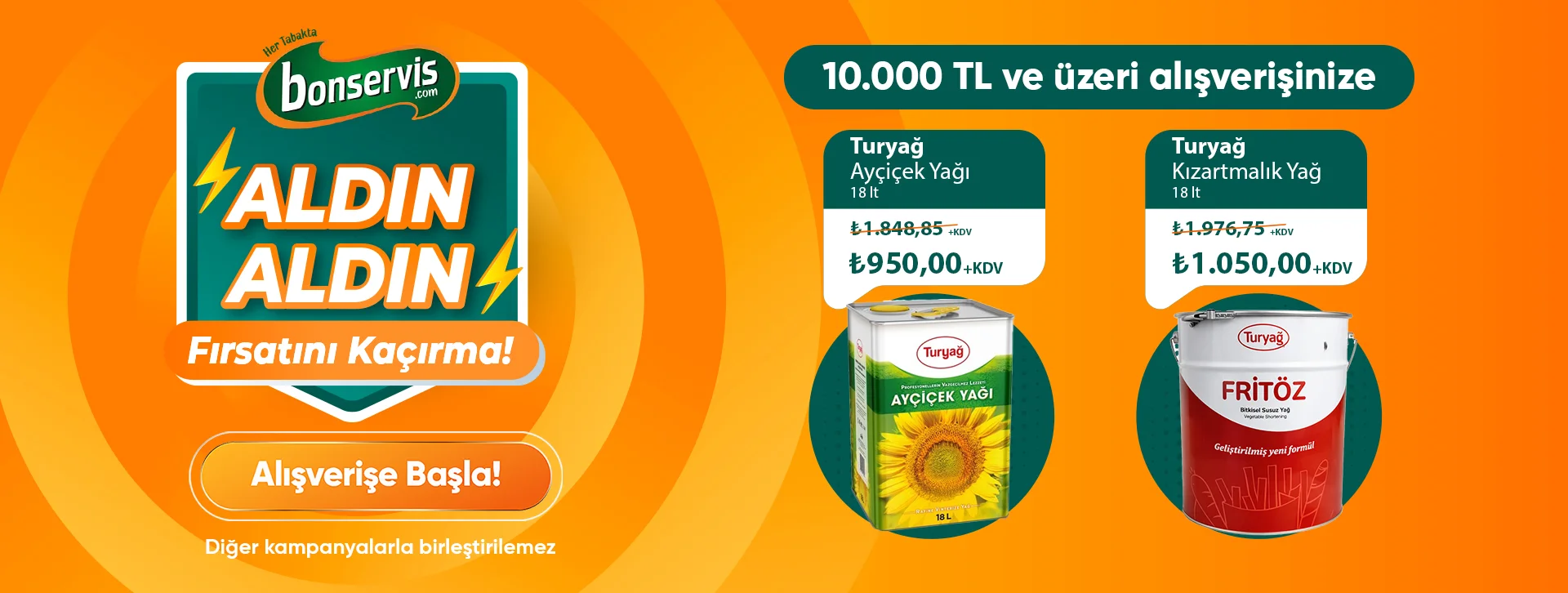  10.000 TL ve üzeri alışverişinize Turyağ Ayçiçek Yağ 18 Lt 950,00 TL +KDV 
